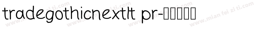 tradegothicnextlt pr字体转换